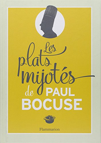 Télécharger Les plats mijotés de Paul Bocuse livre En ligne