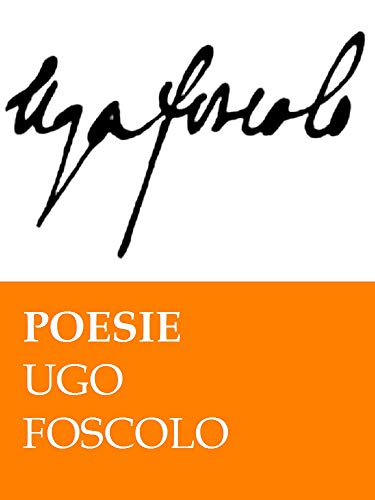 Poesie. U. Foscolo (RLI CLASSICI) Poesie. U. Foscolo (RLI CLASSICI)