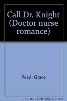 Paperback Call Dr. Knight (Doctor nurse romance) Book