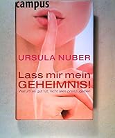Lass mir mein Geheimnis! 3593382342 Book Cover