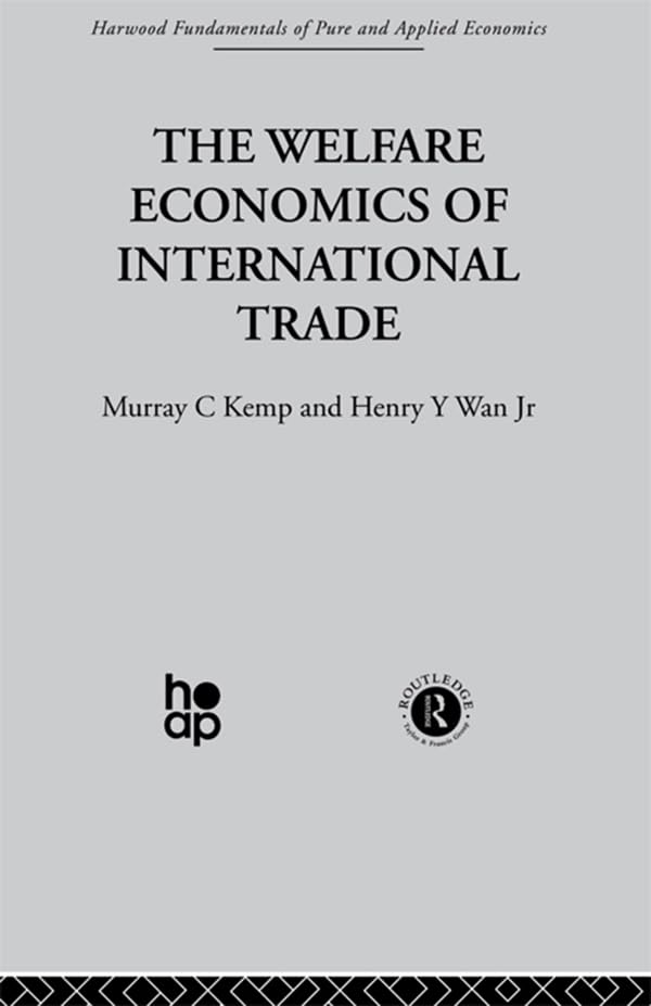 The Welfare Economics of International Trade      1st Edition, Kindle Edition