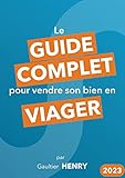 viager lyon  Le GUIDE COMPLET pour VENDRE son bien en viager