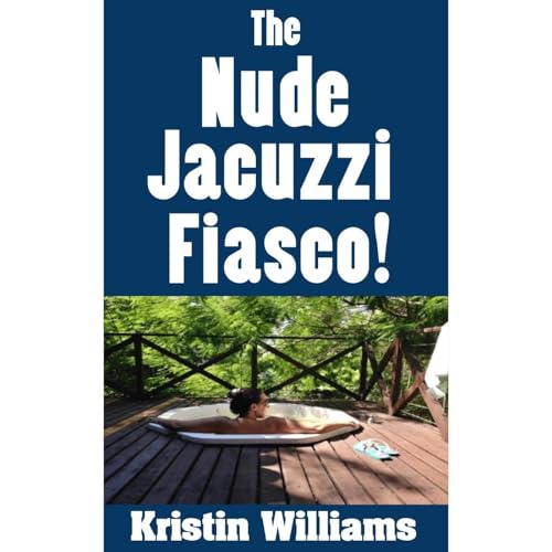 The Nude Jacuzzi Fiacso! by Kristin Williams episode artwork