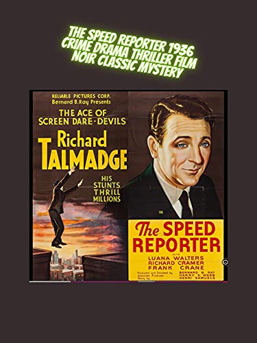 The Speed Reporter 1936 Crime Drama Thriller Film Noir Classic Mystery