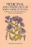 [Medicinal and Other Uses of North American Plants: A Historical...