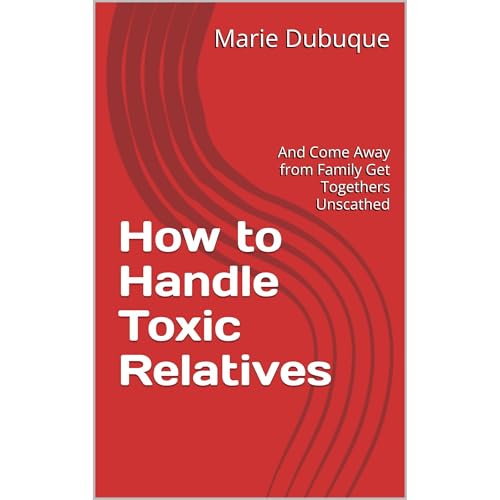 How to Handle Toxic Relatives Audiolibro Por Marie Dubuque arte de portada
