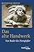Das alte Handwerk: Von Bader bis Zinngießer (Beck'sche Reihe)