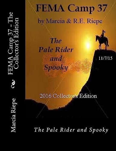 FEMA Camp 37 - The Collector's Edition: The Pale Rider and Spooky (The FEMA Camp Series)