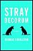 Stray Decorum