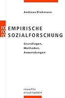 Empirische Sozialforschung: Grundlagen, Methoden, Anwendungen 3499555514 Book Cover
