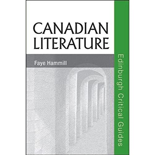 Canadian Literature (Edinburgh Critical Guides to Literature)
