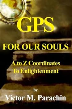 Paperback Gps For Our Souls:: A To Z Coordinates To EnlightenmentGps Book