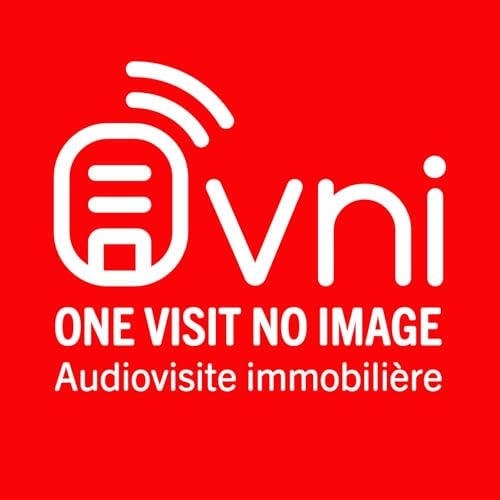 OVNI - One Visit No Image - &Eacute;coutez, visitez ! Audiovisite n&deg;1 en immobilier d'entreprise cover art