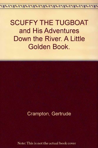 SCUFFY THE TUGBOAT and His Adventures Down the ... B002ZCRWJ8 Book Cover