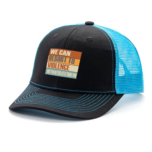 We Cans Resorts to Violences But I'm Better at It Than You Mesh Hats Mens Unisex Golf Trucker Caps2