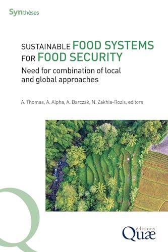 Sustainable food systems for food security: Need for combination of local and global approaches