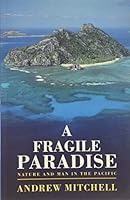 A Fragile Paradise: Nature and Man in the Pacific 000637655X Book Cover