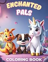Enchanted Pals Coloring Book for Kids: Fun filled coloring book with animals, birds and sea creatures B0DDCQSYNJ Book Cover