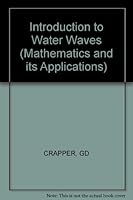 Introduction to Water Waves (Mathematics and Its Applications) 0853124876 Book Cover