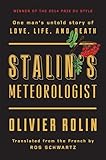 Stalin's Meteorologist: One Man€™s Untold Story of Love, Life, and Death