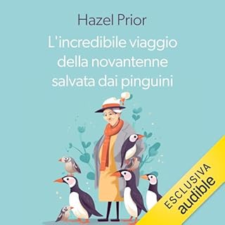 L'incredibile viaggio della novantenne salvata dai pinguini copertina