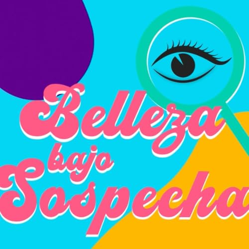 BELLEZA BAJO SOSPECHA - EPISODIO 27