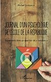 Journal d'un psychologue de l'École de la République: Expérience dans un quartier dit sensible''