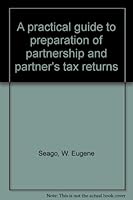 A Practical Guide to Preparation of Partnership and Partner's Tax Returns 0884505022 Book Cover