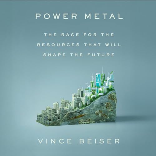 Episode 1: Vince Beiser - Power Metals cover art