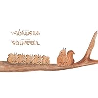 The curious squirrel: A kíváncsi mókuska 1973471418 Book Cover