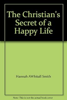 The Christian's Secret of a Happy Life