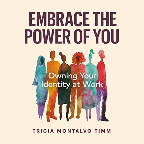 Embrace the Power of You (Authored by Tricia Montalvo Timm) episode artwork