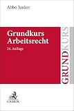 Grundkurs Arbeitsrecht