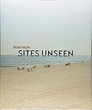 Trevor Paglen: Sites Unseen