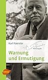  Warnung und Ermutigung: Meditationen. Bilder und Visionen (Foerster Werkausgabe)