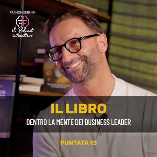Dentro la Mente dei Business Leader