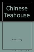 Chinese Teahouse 753313026X Book Cover