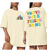Oversized Tshirts Women You've Got A Friend in Me Shirt Funny Letter Print Tshirt Casual Vacation...
