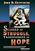 Scarred by Struggle, Transformed by Hope