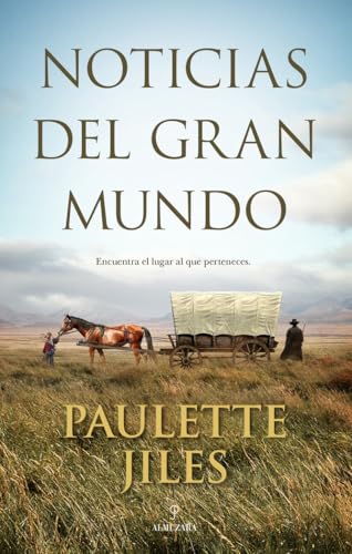 Noticias Del Gran Mundo (Novela Histórica)