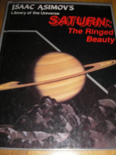 Saturn: The ringed beauty (Isaac Asimov's libra... B00291S35W Book Cover