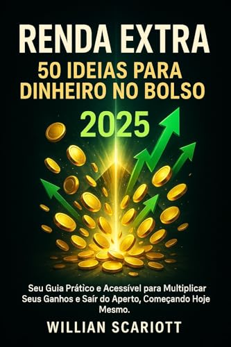 RENDA EXTRA: 50 Ideias Para Dinheiro No Bolso: Seu Guia Prático e...