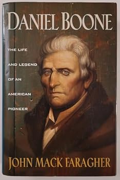 Daniel Boone: The Life and Legend of an American Pioneer