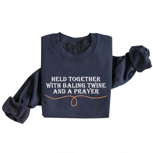 Image of Held Together with Baling Twine and Prayer Trendy Sweatshirt Christian Faith Sweatshirts for Women (US, Alpha, Medium, Regular, Regular, Haze Blue)