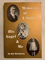 Memories of a sailor, his angel & me 1886698007 Book Cover