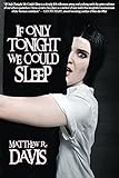If Only tonight We Could Sleep (Things in The Well - Single-Author Collections)