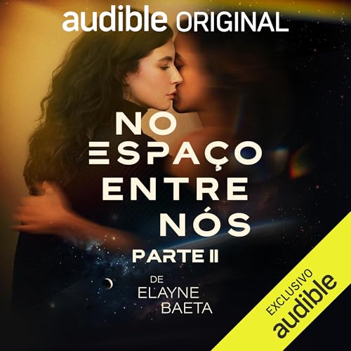 Page de couverture de No Espaço Entre Nós: Parte 2
