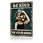 Be Kind to Your Mind