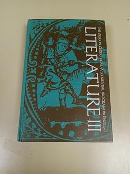 Literature Iii: The Oregon Curriculum, A Sequential Program In English.