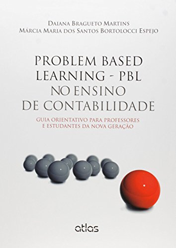 Problem based learning – PBL no ensino de contabilidade: Guia orientativo para professores e estudantes da nova geração